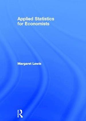 Applied Statistics for Economists