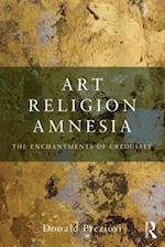 Art, Religion, Amnesia