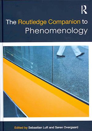 The Routledge Companion to Phenomenology