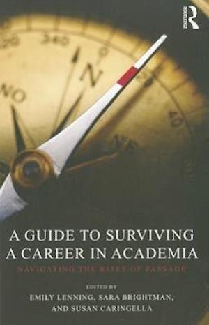 A Guide to Surviving a Career in Academia
