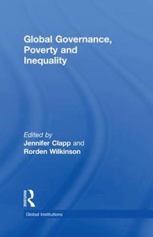 Global Governance, Poverty and Inequality