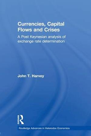 Currencies, Capital Flows and Crises