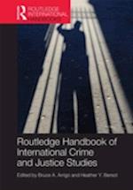 The Routledge Handbook of International Crime and Justice Studies