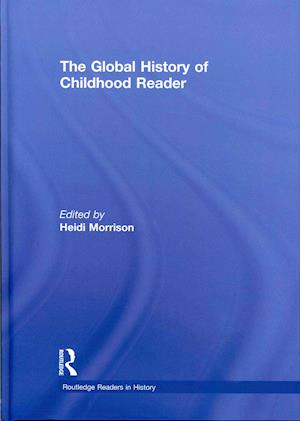 The Global History of Childhood Reader