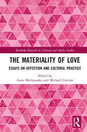 The Materiality of Love