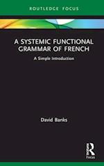 A Systemic Functional Grammar of French