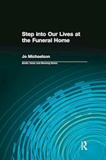 Step into Our Lives at the Funeral Home