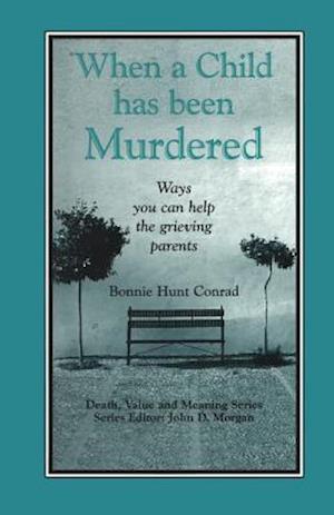 When a Child Has Been Murdered