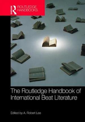 The Routledge Handbook of International Beat Literature