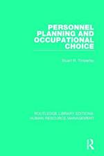 Personnel Planning and Occupational Choice
