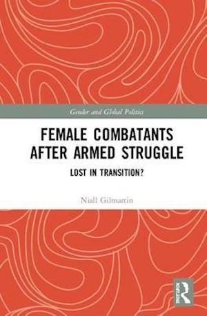 Female Combatants after Armed Struggle