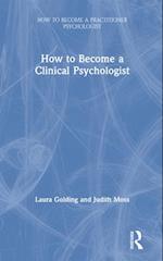 How to Become a Clinical Psychologist