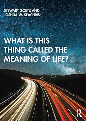 What is this thing called The Meaning of Life?