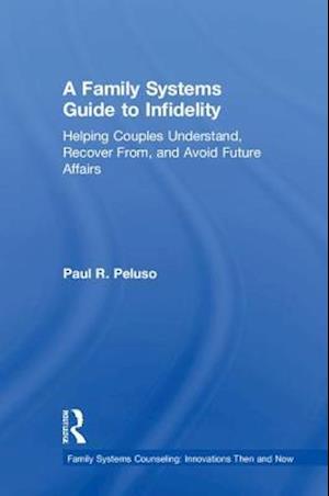 A Family Systems Guide to Infidelity