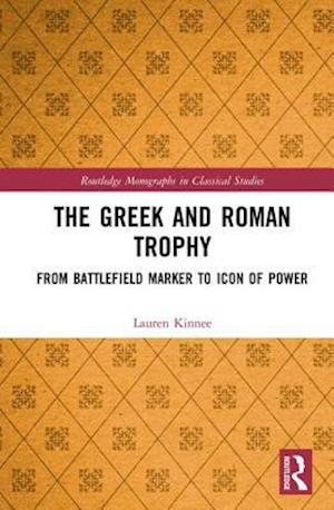 The Greek and Roman Trophy