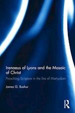 Irenaeus of Lyons and the Mosaic of Christ