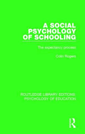 A Social Psychology of Schooling