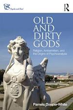 Old and Dirty Gods