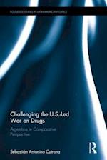 Challenging the U.S.-Led War on Drugs