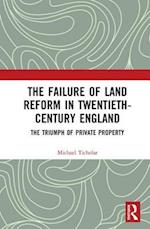The Failure of Land Reform in Twentieth-Century England