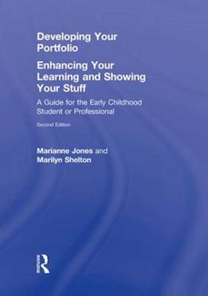 Developing Your Portfolio - Enhancing Your Learning and Showing Your Stuff