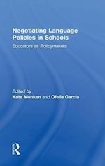 Negotiating Language Policies in Schools