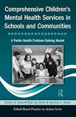 Comprehensive Children's Mental Health Services in Schools and Communities