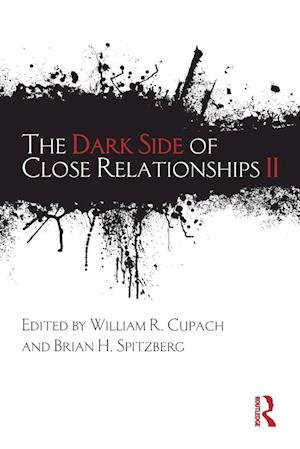 The Dark Side of Close Relationships II