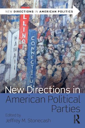 New Directions in American Political Parties