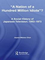 A Nation of a Hundred Million Idiots?