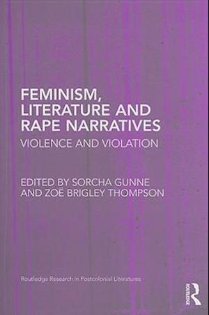 Feminism, Literature and Rape Narratives