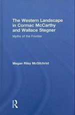 The Western Landscape in Cormac McCarthy and Wallace Stegner
