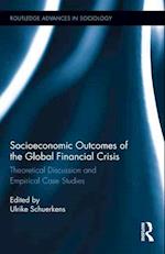 Socioeconomic Outcomes of the Global Financial Crisis
