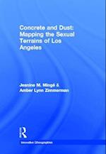 Concrete and Dust:  Mapping the Sexual Terrains of Los Angeles