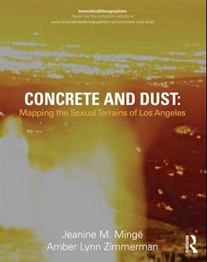 Concrete and Dust:  Mapping the Sexual Terrains of Los Angeles