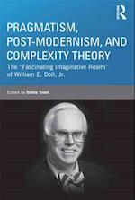 Pragmatism, Post-modernism, and Complexity Theory