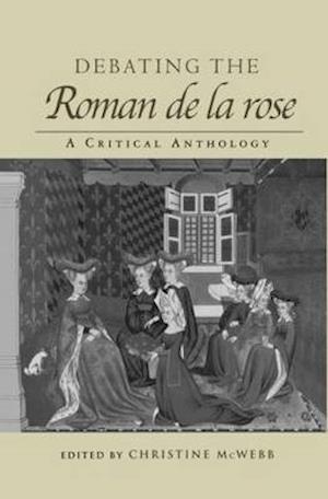 Debating the Roman de la Rose