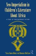 Neo-Imperialism in Children's Literature About Africa