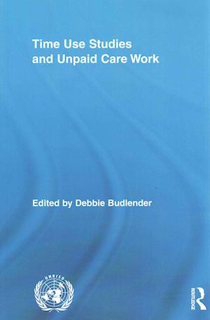 Time Use Studies and Unpaid Care Work