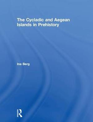 The Cycladic and Aegean Islands in Prehistory