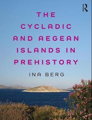 The Cycladic and Aegean Islands in Prehistory