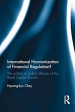 International Harmonization of Financial Regulation?
