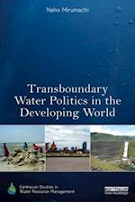 Transboundary Water Politics in the Developing World