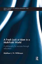 A Fresh Look at Islam in a Multi-Faith World