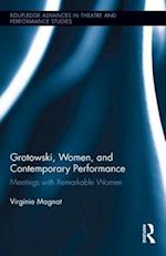 Grotowski, Women, and Contemporary Performance