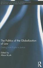 The Politics of the Globalization of Law