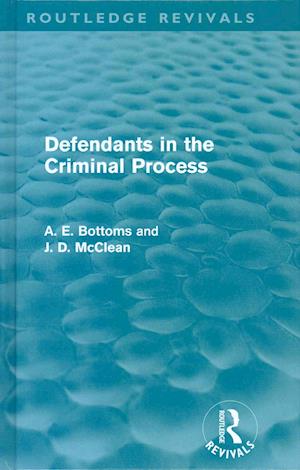 Defendants in the Criminal Process (Routledge Revivals)