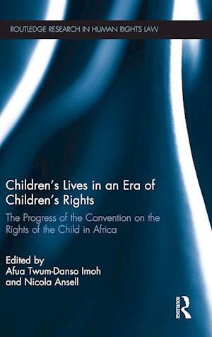 Children's Lives in an Era of Children's Rights