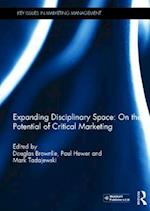 Expanding Disciplinary Space: On the Potential of Critical Marketing