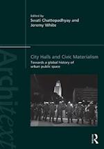 City Halls and Civic Materialism